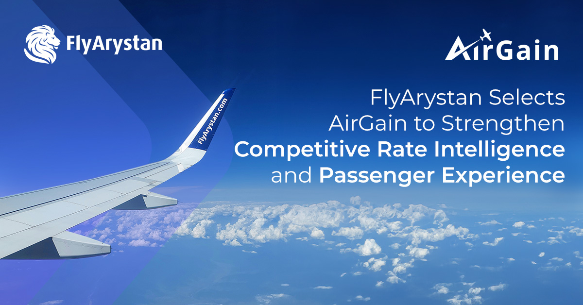 FlyArystan Selects AirGain to Strengthen Competitive Rate Intelligence and Passenger Experience